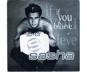 Sasha - If You Believe