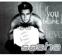 SASHA - IF YOU BELIEVE [CD:SINGLE]