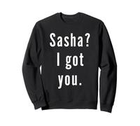 Sasha? Je t’ai eu. Sweatshirt