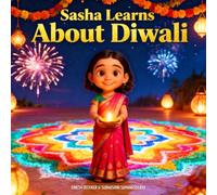 Sasha Learns About Diwali: A Children’s Story About the Festival of Lights