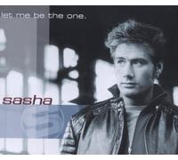 Sasha - Let Me Be The One [Import]