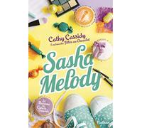 Cathy Cassidy – Le Bureau des cœurs trouvés, Tome 3 : Sasha Melody – Roman dès 11 ans