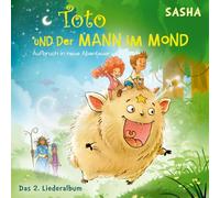 Sasha – Toto und der Mann im Mond – Das 2. Liederalbum – CD – Neuf