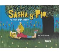 Sasha y Pio, el valor de la amistad