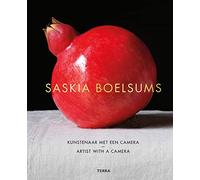 Saskia Boelsums. Artist with a camera /anglais/nEerlandais