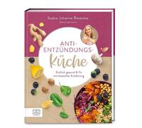 Saskia Johanna Anti-Entzündungs-Küche: Endlich gesund & fit mit basisch (Relié)
