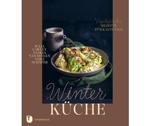 Saskia van Deelen Vera Schäper Winterküche: Vegetarische Rezepte f (Relié)