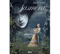 Sasmira - Tome 01 L'Appel - Laurent Vicomte - Glénat - cartonné - Bande dessinée