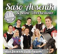 Saso & Seine Oberkrainer Avsenik - Wir Feiern Jubiläum [Import]
