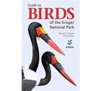 Sasol Guide to Birds of the Kruger National Park by Warwick Tarboton Warwick Tarboton (Auteur)