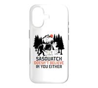 Sasquatch Camping Funny Sasquatch Doesn't Believe in You Coque pour iPhone 17