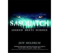 Sasquatch Jeff Meldrum (Auteur)