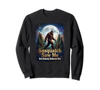 Sasquatch m'a vu drôle Sweatshirt