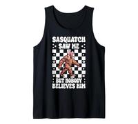 Sasquatch m'a vu mais Personne ne Le croit Bigfoot Coquette Débardeur