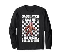 Sasquatch m'a vu mais Personne ne Le croit Bigfoot Coquette Manche Longue