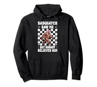 Sasquatch m'a vu mais Personne ne Le croit Bigfoot Coquette Sweat à Capuche