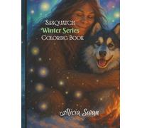 Sasquatch Winter Series Coloring Book: Color the Quiet Magic of Winter In Alaska With Sasquatch People