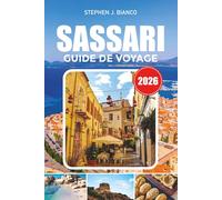 SASSARI GUIDE DE VOYAGE 2026: Où loger, quoi manger, meilleures activités et conseils de voyage intelligents pour les visiteurs débutants