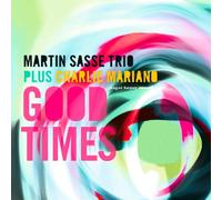 Sasse, Martin -Trio- - Good Times [Import]