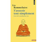 S'asseoir tout simplement – L'art de la méditation zen