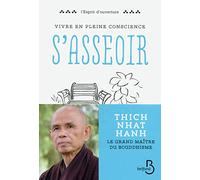 S'asseoir - Vivre en pleine conscience
