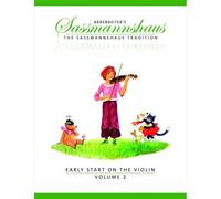 Sassmannshaus, E. & K. - The Sassmannshaus Tradition. Early St On The Violin, Vol. 2