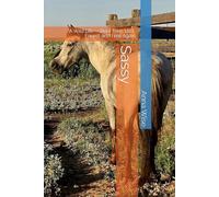 Sassy: A Wild Life - Born Free, Lost, Found, and Free Again
