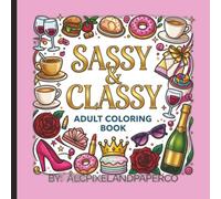 Sassy & Classy Adult Coloring Book