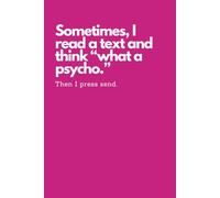 Sassy Motivational Quotes Book - 108 Savage Affirmations, Funny Sarcastic Humor, and Sweary Inspiration for Women: Sometimes I Read a Text and Think ... Packed with Adult Humor, Sarcastic Motiva