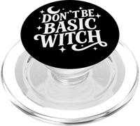 Sassy Sarcastic Don't Be Basic Witch Citation Halloween pour Femme PopSockets PopGrip pour MagSafe