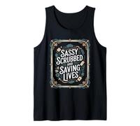 Sassy Scrubbed Saving Lives Funny Nurse Dire Débardeur