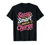 Sassy Smart and in Charge Women Empowerment Women Equality T-Shirt