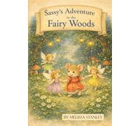 Sassy's Adventure in the Fairy Woods