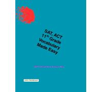 SAT, ACT Vocabulary Made Easy Grade 11