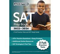 SAT Prep Book 2023-2024: 2 Full Practice Tests and SAT Study Guide