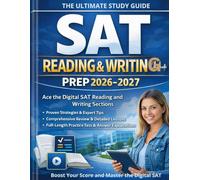 SAT READING & WRITING PREP GUIDE (2026-2027): Ace the Digital SAT Reading and Writing Section