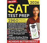 SAT Test Prep 2026: Updated Digital SAT Prep Book with 1960 Questions, 20 Practice Exams, Content Mastery Lessons, Test-Taking Psychology, Error Analysis Methods, and Step-by-Step Explanations
