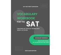 SAT Vocabulary Workbook: Cracking SAT Difficult Words with Weekly Activities [2025-2026 Edition]: SAT Preparation Vocabulary Practice