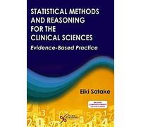 Satake, E: Statistical Methods And Reasoning For The Clinica