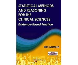 Satake, E: Statistical Methods And Reasoning For The Clinica