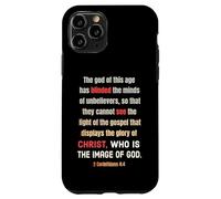 Satan a aveuglé l'esprit des incroyants 2 Cor 4 4 Coque pour iPhone 11 Pro