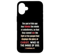 Satan a aveuglé l'esprit des incroyants 2 Cor 4 4 Coque pour iPhone 16 Plus