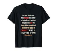 Satan a aveuglé l'esprit des incroyants 2 Cor 4 4 T-Shirt