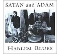 Satan & Adam - Harlem Blues