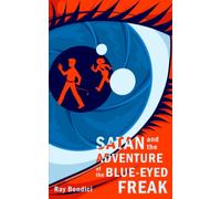 Satan and the Adventure of the Blue-Eyed Freak