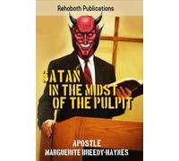 Satan In The Midst Of The Pulpit