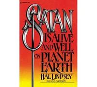 Satan Is Alive and Well on Planet Earth Carole C. Carlson, Hal Lindsay (Auteur)