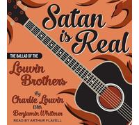 Satan Is Real : La Ballade des Frères Louvin