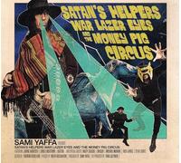 Satan’s Helpers War Lazer Eyes & the Money Pig Circus