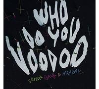Satan Takes a Holiday - Who Do You Voodoo [Import]